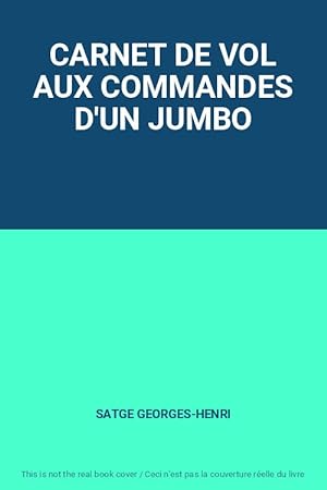 Seller image for CARNET DE VOL AUX COMMANDES D'UN JUMBO for sale by Ammareal