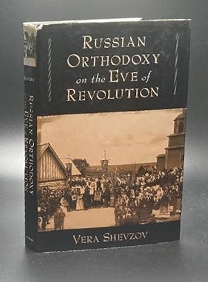 Seller image for Russian Orthodoxy on the Eve of Revolution for sale by Furrowed Brow Books, IOBA