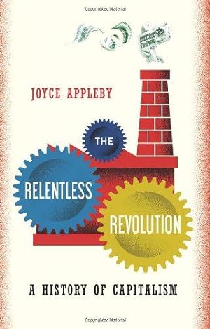 Immagine del venditore per The Relentless Revolution    A History of Capitalism venduto da WeBuyBooks 2