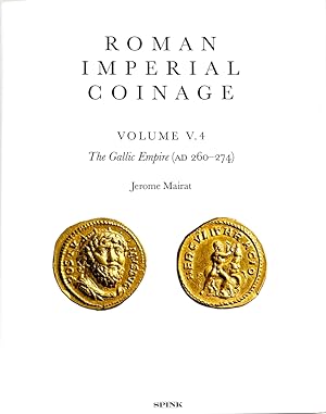 Seller image for ROMAN IMPERIAL COINAGE. VOLUME V.4: THE GALLIC EMPIRE (AD 260-274) for sale by Kolbe and Fanning Numismatic Booksellers