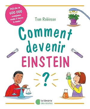 Bild des Verkufers fr Comment devenir Einstein ?: 60 expriences pour apprendre la biologie la chimie et la physique zum Verkauf von Dmons et Merveilles