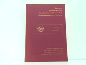 Festschrift - Centenary Brochure - Livre Commémoratif du Centenaire - Libro Conmemorativo del Cen...