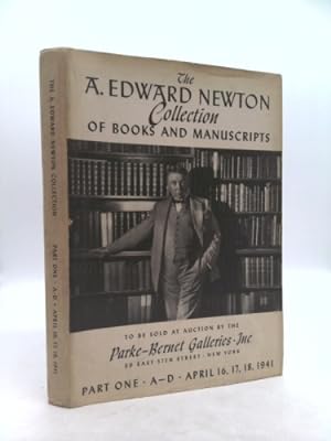 Seller image for The A. Edward Newton Collection of Books and Manuscripts. Parke-Bernet. Part One A-D. April 1941. for sale by ThriftBooksVintage