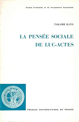 Bild des Verkufers fr La pense sociale de Luc - Actes zum Verkauf von deric