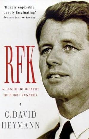 Bild des Verkufers fr Rfk: A Candid Biography of Robert F. Kennedy zum Verkauf von WeBuyBooks 2
