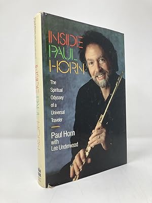 Inside Paul Horn: The Spiritual Odyssey of a Universal Traveler