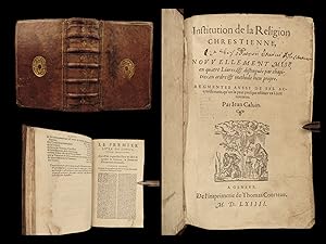 Image du vendeur pour Institution de la Religion chrestienne, nouvellement mise en quatre livres, et distingue par chapitres, en ordre et mthode bien propre mis en vente par Schilb Antiquarian