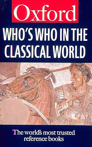 Seller image for Who's Who in the Classical World (Oxford Paperback Reference) for sale by M Godding Books Ltd