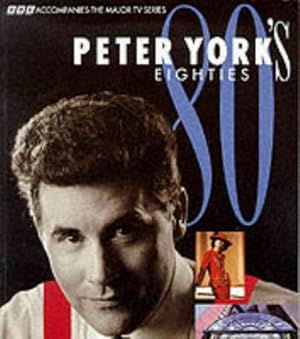 Bild des Verkufers fr Peter York's Eighties (80s & 1980s) zum Verkauf von WeBuyBooks