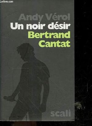 Image du vendeur pour Un noir dsir - Bertrand Cantat mis en vente par Le-Livre