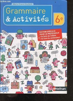 Grammaire & Activités 6e - Edition spéciale pour le professeur