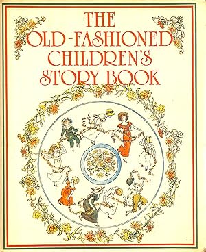 Seller image for The Old-Fashioned Children's Storybook for sale by M Godding Books Ltd