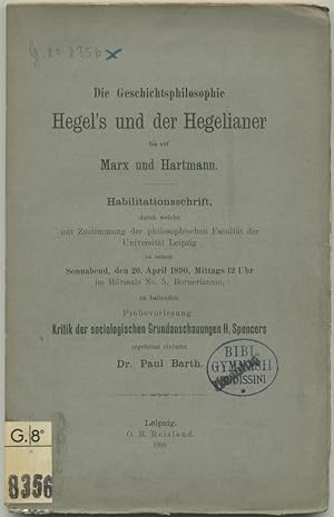 Die Geschichtsphilosophie Hegel's und der Hegelianer bis auf Marx und Hartmann. Ein kritischer Ve...