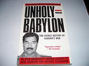 Seller image for Unholy Babylon: The Secret History of Saddam's War for sale by WeBuyBooks