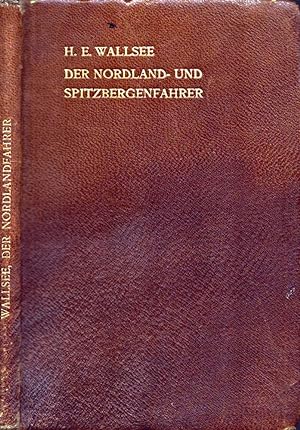 Seller image for Der Nordland- und Spitzbergenfahrer. Erlebtes und Erlesenes. Mit 40 Abbildungen und 2 Karten. Zweite Auflage. for sale by Antiquariat Reinhold Pabel