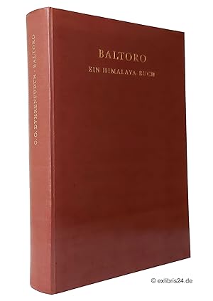 Baltoro - Ein Himalaya-Buch : Mit Beiträgen von Hettie Dyhrenfurth, Hans Ertl und André Roch