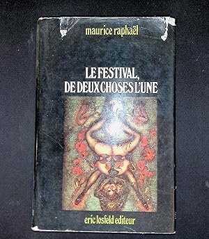 Imagen del vendedor de LE FESTIVAL DE DEUX CHOSES L'UNE a la venta por LibrairieLaLettre2