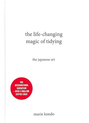 Imagen del vendedor de The Life-Changing Magic of Tidying: The Japanese Art a la venta por M Godding Books Ltd