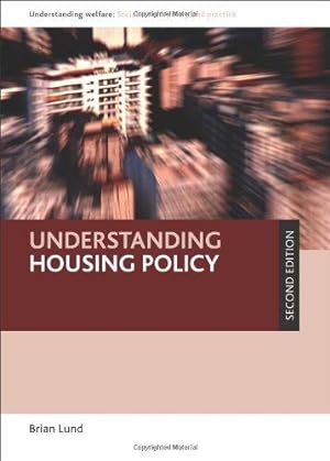 Seller image for Understanding Housing Policy (Understanding Welfare: Social Issues, Policy and Practice series) for sale by WeBuyBooks