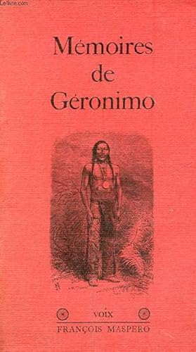 Seller image for Les mmoires de Gronimo - Collection " Voix ". for sale by Le-Livre