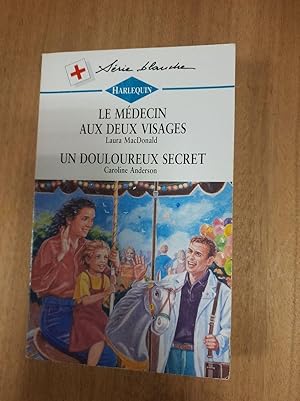 Seller image for Harlequin N.297 - Le Mdecin Aux Deux Visages - Un Douloureux Secret for sale by Dmons et Merveilles