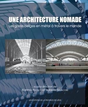Une architecture nomade: les gares belges en métal à travers le monde