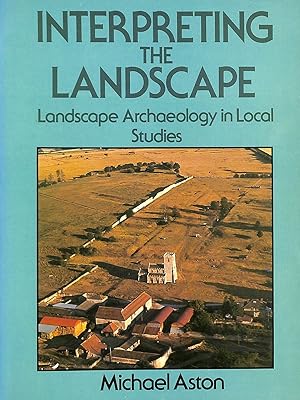 Seller image for Interpreting The Landscape for sale by M Godding Books Ltd