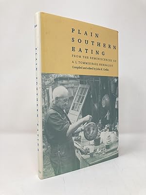 Seller image for Plain Southern Eating: From the Reminiscences of A.L. Tommie Bass, Herbalist for sale by Southampton Books