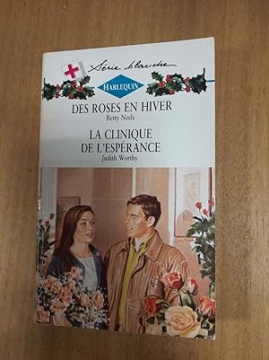 Bild des Verkufers fr Harlequin N.333 - Des roses en hiver / La clinique de l'esprance zum Verkauf von Dmons et Merveilles