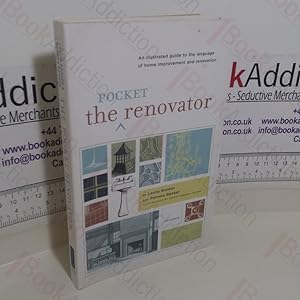 Immagine del venditore per The Pocket Renovator: An Illustrated Guide to the Language of Home Improvement and Renovation venduto da BookAddiction (ibooknet member)