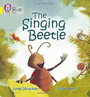 Imagen del vendedor de The Singing Beetle: Band 03/Yellow (Collins Big Cat Phonics) a la venta por WeBuyBooks 2