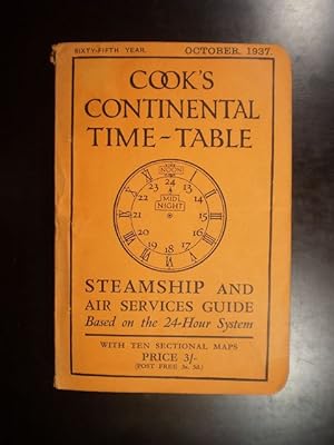 Cook's Continental Time Table. Steamship and Air Services Guide. A simple Guide to the Principal ...