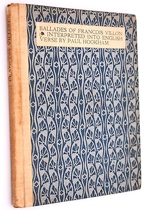 Bild des Verkufers fr BALLADES OF FRANCOIS VILLON Interpreted Into English Verse zum Verkauf von Dodman Books