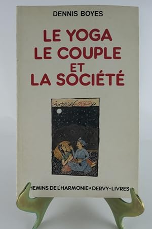 Image du vendeur pour Le yoga, le couple et la socit mis en vente par Librairie Christian Chaboud