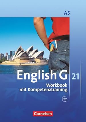 Bild des Verkufers fr English G 21 - Ausgabe A / Band 5: 9. Schuljahr - 6-jhrige Sekundarstufe I - Workbook mit Audios online: Mit Wrterverzeichnis zum Wortschatz der Bnde 1-5 zum Verkauf von Rheinberg-Buch Andreas Meier eK