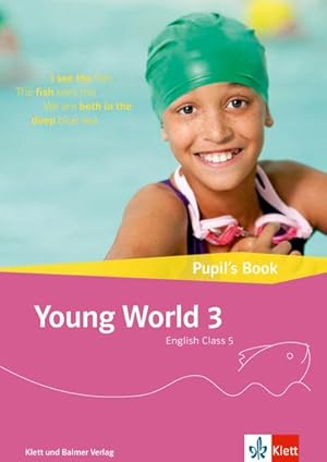 Bild des Verkufers fr Young World 3. English Class 5 / Young World 3   Ausgabe ab 2018: Pupil's Book zum Verkauf von Rheinberg-Buch Andreas Meier eK