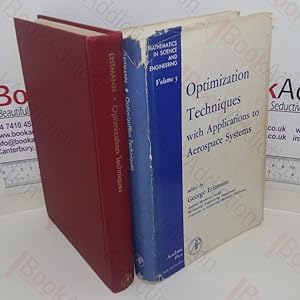 Optimization Techniques: With Applications to Aerospace Systems (Mathematics in Science and Engin...