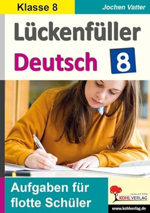 Bild des Verkufers fr Lckenfller Deutsch / Klasse 8: Aufgaben fr flotte Schler zum Verkauf von Rheinberg-Buch Andreas Meier eK