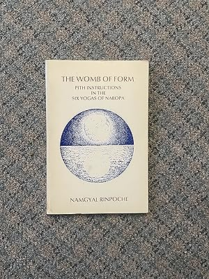 Seller image for The Womb of Form: Pith Instructions in the Six Yogas of Naropa for sale by Bibliophiles Inc.