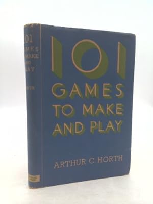 Seller image for 101 Games To Make And Play for sale by ThriftBooksVintage