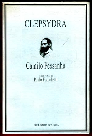 Imagen del vendedor de Clepsydra / Estabelecimento de texto, introduo crtica, notas e comentrios por Paulo Franchetti a la venta por Lirolay