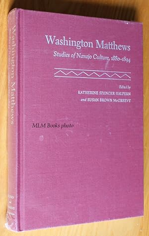 Image du vendeur pour Washington Matthews: Studies of Navajo Culture, 1880-1894 mis en vente par Ulysses Books, Michael L. Muilenberg, Bookseller