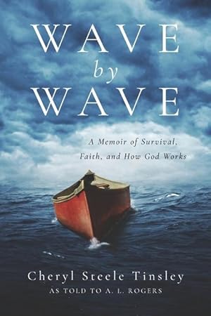 Bild des Verkufers fr Wave by Wave: A Memoir of Survival, Faith, and How God Works zum Verkauf von moluna
