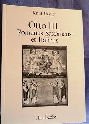 Seller image for Otto III., Romanus Saxonicus et Italicus : kaiserliche Rompolitik und schsische Historiographie. for sale by Antiquariat J. Kitzinger