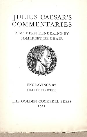 Seller image for Julius Caesar?s Commentaries ? a Modern Rendering by Somerset De Chair [Prospectus] for sale by The Bookshop at Beech Cottage