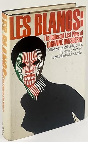 Les Blancs: The Collected Last Plays of Lorraine Hansberry