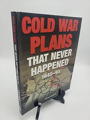 Seller image for Cold War Plans That Never Happened 1945-91 for sale by Shadyside Books
