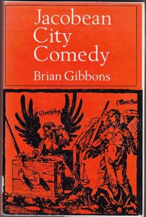 Immagine del venditore per Jacobean City Comedy: Study of Satiric Plays by Jonson, Marston and Middleton venduto da WeBuyBooks 2