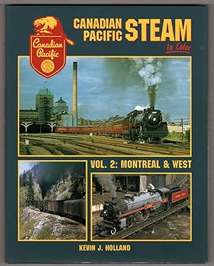 Bild des Verkufers fr Canadian Pacific Steam in Color, Vol. 2: Montreal & West zum Verkauf von Lake Country Books and More