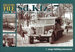 Seller image for HISTORY FILE NO.004: SD.KFZ.7 MITTLERER ZUGKRAFTWAGEN 8T for sale by Paul Meekins Military & History Books